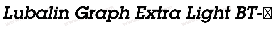 Lubalin Graph Extra Light BT字体转换